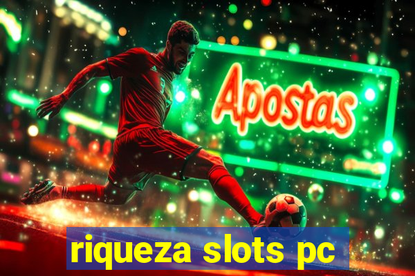 riqueza slots pc