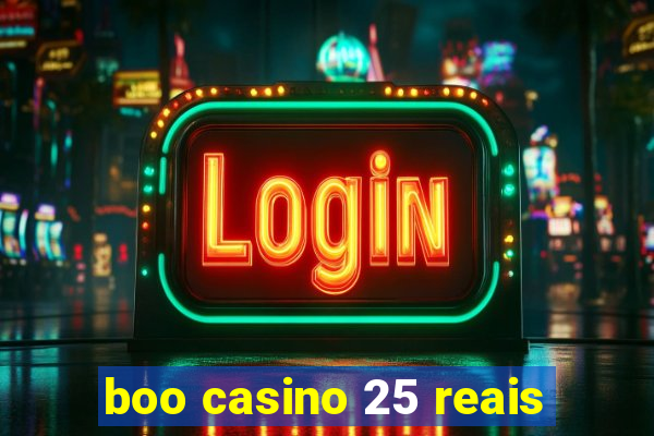 boo casino 25 reais