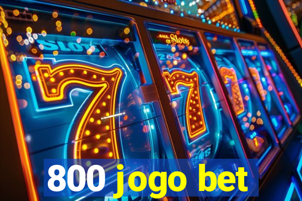 800 jogo bet