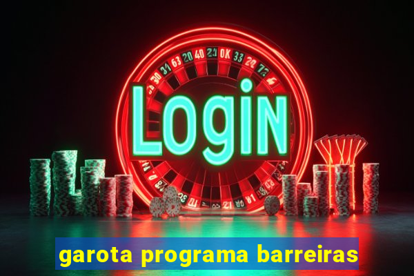 garota programa barreiras