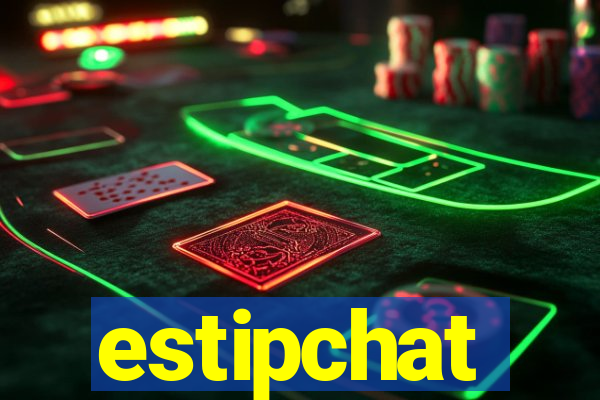 estipchat