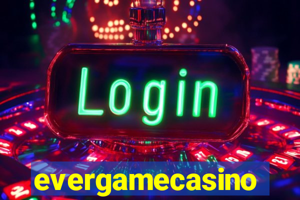 evergamecasino