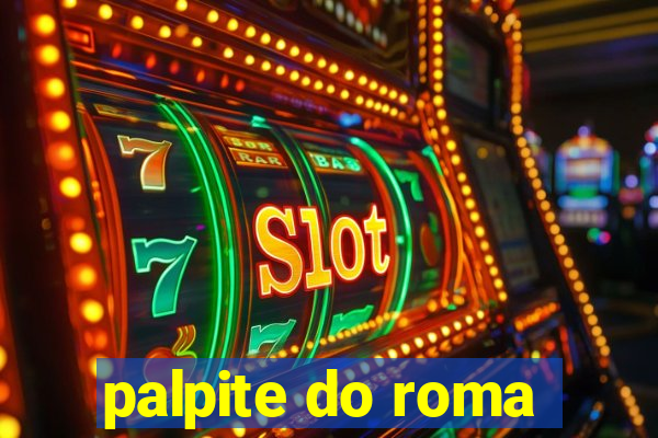 palpite do roma