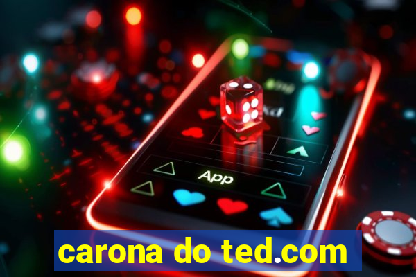 carona do ted.com