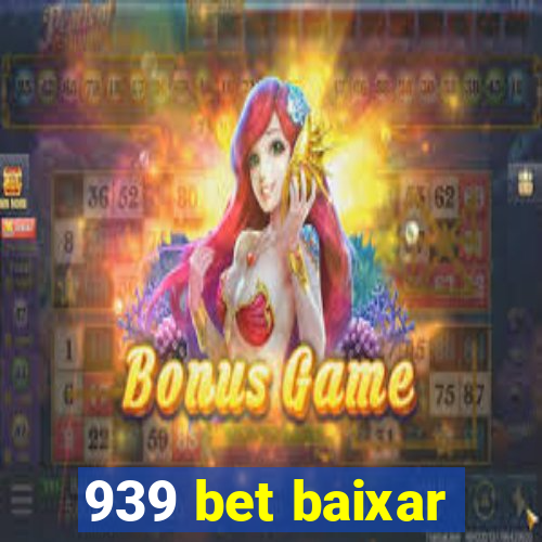 939 bet baixar