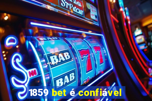 1859 bet é confiável