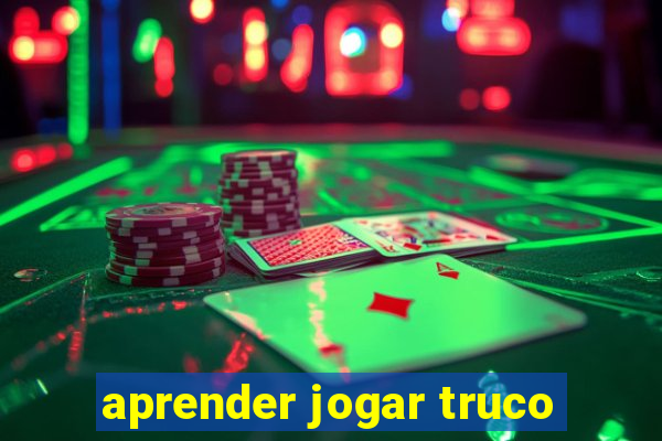 aprender jogar truco