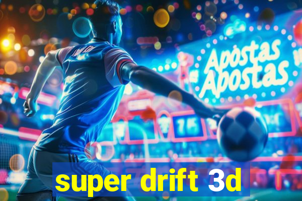 super drift 3d