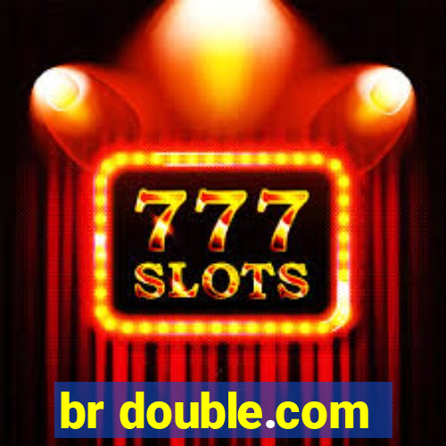 br double.com