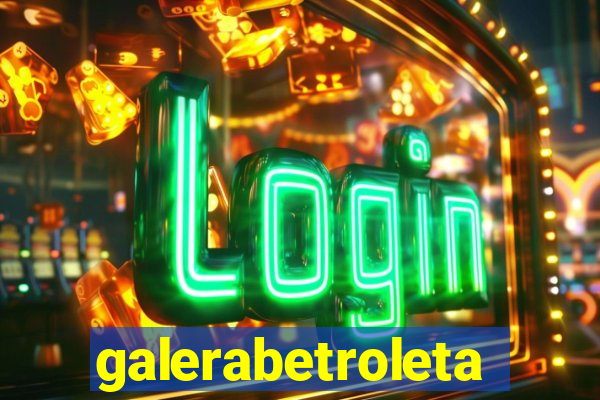 galerabetroleta