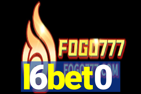 l6bet0