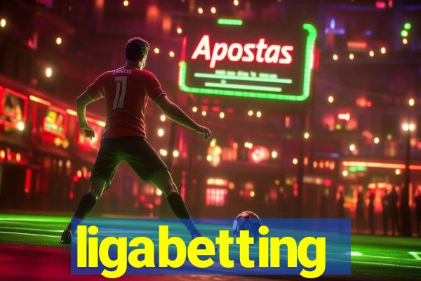 ligabetting