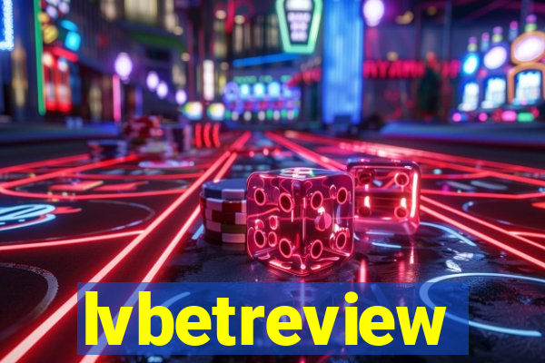 lvbetreview