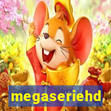 megaseriehd