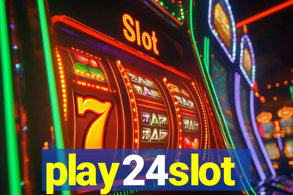 play24slot