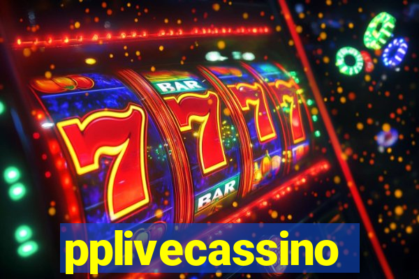 pplivecassino