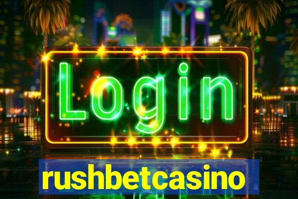 rushbetcasino