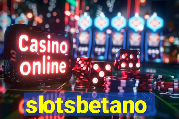 slotsbetano