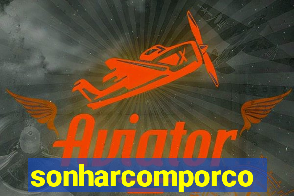 sonharcomporco