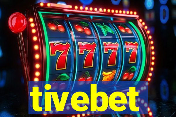 tivebet