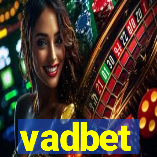 vadbet